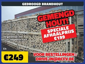 Promoties Gedroogd brandhout eik - Huismerk - Bouwcenter Frans Vlaeminck - Geldig van 05/09/2018 tot 30/09/2018 bij Bouwcenter Frans Vlaeminck