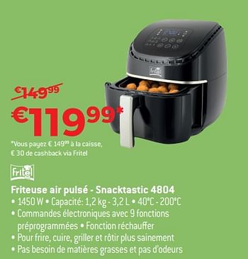 Promotions Friteuse air pulsé - snacktastic 4804 - Fritel - Valide de 01/09/2018 à 30/09/2018 chez Exellent