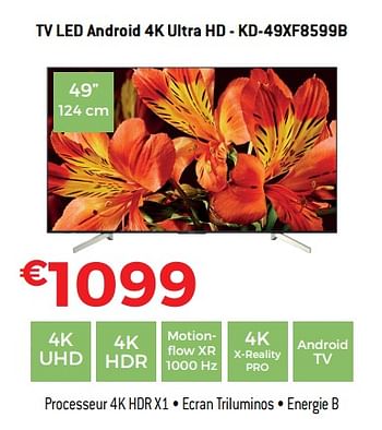 Promotions Sony tv led android 4k ultra hd - kd-49xf8599b - Sony - Valide de 01/09/2018 à 30/09/2018 chez Exellent