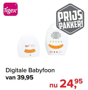 Promotions Digitale babyfoon - Tigex - Valide de 01/09/2018 à 01/10/2018 chez Baby-Dump