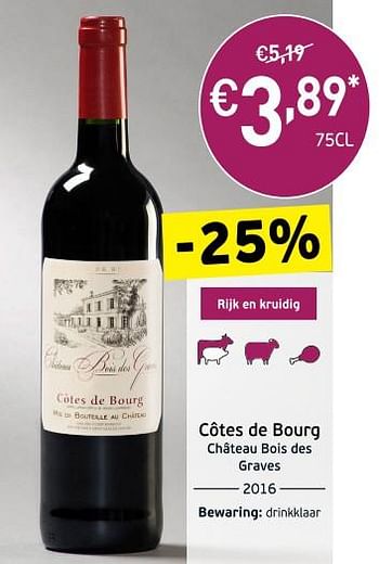 Promoties Côtes de bourg château bois des - Rode wijnen - Geldig van 04/09/2018 tot 23/09/2018 bij Intermarche