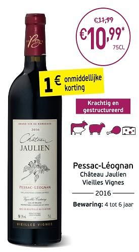 Promotions Pessac-léognan château jaulien vieilles vignes - Vins rouges - Valide de 04/09/2018 à 23/09/2018 chez Intermarche