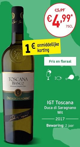 Promotions Igt toscana duca di saragnano wit - Vins blancs - Valide de 04/09/2018 à 23/09/2018 chez Intermarche