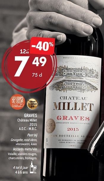 Promoties Graves château millet 2015 a.o.c. - m.b.c. - Rode wijnen - Geldig van 05/09/2018 tot 02/10/2018 bij Match