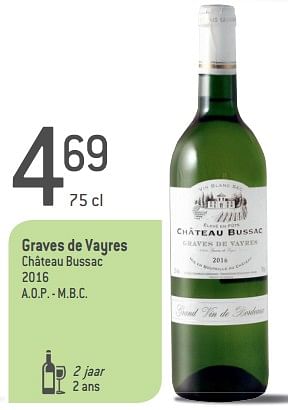 Promoties Graves de vayres château bussac 2016 a.o.p. - m.b.c. - Witte wijnen - Geldig van 05/09/2018 tot 02/10/2018 bij Match