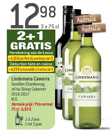 Promoties Lindemans cawarra semillon chardonnay of -ou shiraz cabernet 2016-2017 m.o. - Witte wijnen - Geldig van 05/09/2018 tot 02/10/2018 bij Match
