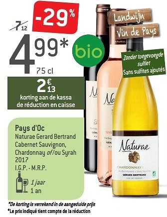 Promoties Pays d`oc naturae gerard bertrand cabernet sauvignon, chardonnay of -ou syrah 2017 i.g.p. - m.r.p. - Witte wijnen - Geldig van 05/09/2018 tot 02/10/2018 bij Match