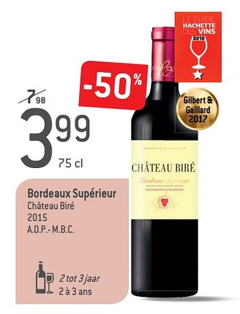 Promoties Bordeaux supérieur château biré 2015 - Rode wijnen - Geldig van 05/09/2018 tot 02/10/2018 bij Match
