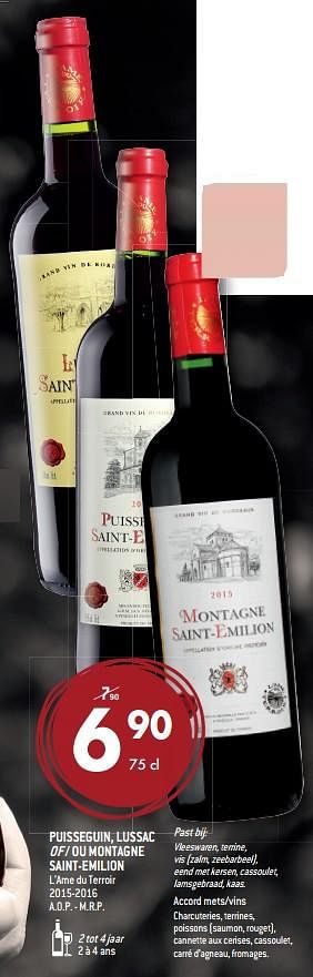 Promoties Puisseguin, lussac of - ou montagne saint-emilion l`ame du terroir 2015-2016 - Rode wijnen - Geldig van 05/09/2018 tot 02/10/2018 bij Match