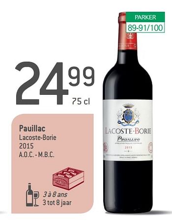 Promoties Pauillac lacoste-borie 2015 - Rode wijnen - Geldig van 05/09/2018 tot 02/10/2018 bij Match