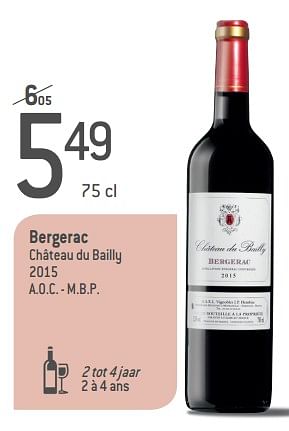 Promoties Bergerac château du bailly 2015 - Rode wijnen - Geldig van 05/09/2018 tot 02/10/2018 bij Match