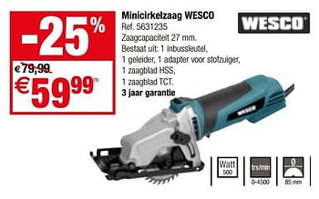 Promotions Minicirkelzaag wesco - Wesco - Valide de 12/09/2018 à 24/09/2018 chez Brico