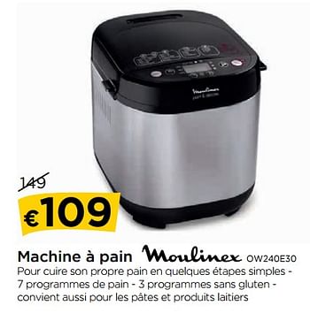 Promoties Machine à pain moulinex ow240e30 - Moulinex - Geldig van 30/08/2018 tot 26/09/2018 bij Molecule