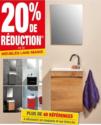 Promotions 20 % de réduction sur les meubles lave-mains - Produit maison - Brico - Valide de 12/09/2018 à 24/09/2018 chez Brico