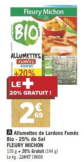 Promotions Allumettes de lardons fumés bio - 25% de sel fleury michon - Fleury Michon - Valide de 04/09/2018 à 18/09/2018 chez Géant Casino