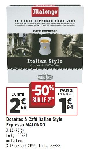 Promotions Dosettes à café italian style expresso malongo - Malongo - Valide de 04/09/2018 à 18/09/2018 chez Géant Casino