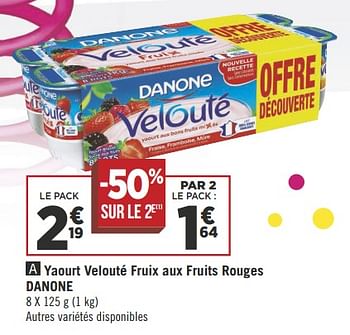 Promotions Yaourt velouté fruix aux fruits rouges danone - Danone - Valide de 04/09/2018 à 18/09/2018 chez Géant Casino