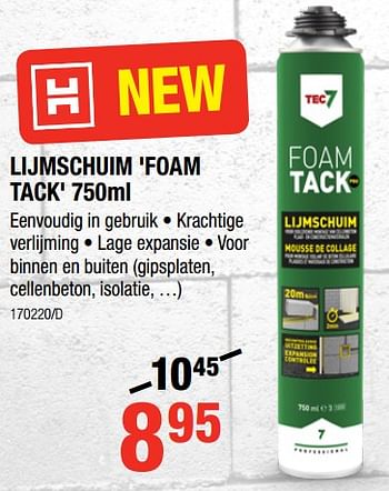 Promoties Lijmschuim `foam tack` 750 ml - Tec 7 - Geldig van 06/09/2018 tot 23/09/2018 bij HandyHome