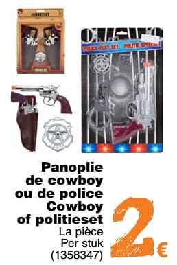Promotions Panoplie de cowboy ou de police cowboy of politieset - Produit maison - Cora - Valide de 11/09/2018 à 24/09/2018 chez Cora