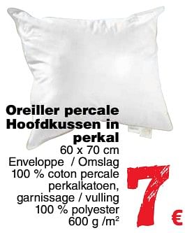 Promoties Oreiller percale hoofdkussen in perkal - Huismerk - Cora - Geldig van 11/09/2018 tot 24/09/2018 bij Cora