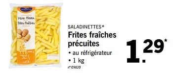 Promotions Frites fraîches précuites - Saladinettes - Valide de 17/09/2018 à 22/09/2018 chez Lidl