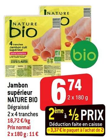 Promotions Jambon supérieur nature bio - NATURE BIO - Valide de 11/09/2018 à 18/09/2018 chez Smatch