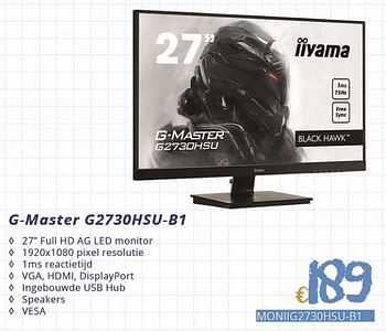Promoties G-master g2730hsu-b1 - Iiyama - Geldig van 01/09/2018 tot 30/09/2018 bij Compudeals