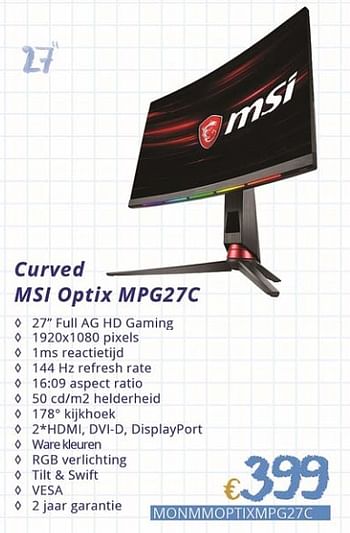 Promoties Curved msi optix mpg27c - MSI - Geldig van 01/09/2018 tot 30/09/2018 bij Compudeals
