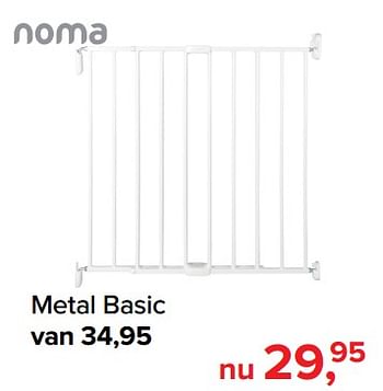 Promoties Metal basic - Noma  - Geldig van 01/09/2018 tot 01/10/2018 bij Baby-Dump