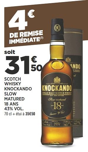 Promotions Scotch whisky knockando slow matured 18 ans - Knockando - Valide de 04/09/2018 à 18/09/2018 chez Géant Casino