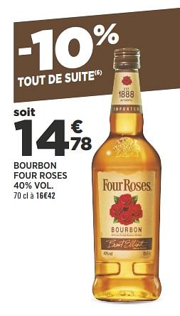 Promotions Bourbon four roses - Four Roses - Valide de 04/09/2018 à 18/09/2018 chez Géant Casino