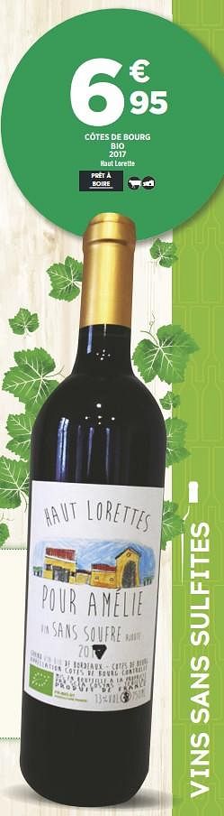 Promotions Côtes de bourg bio 2017 haut lorette - Vins rouges - Valide de 04/09/2018 à 18/09/2018 chez Géant Casino