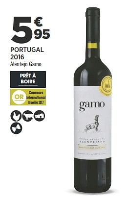Promotions Portugal 2016 alentejo gamo - Vins rouges - Valide de 04/09/2018 à 18/09/2018 chez Géant Casino