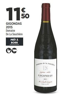 Promoties Gigondas 2015 domaine de la souchière - Rode wijnen - Geldig van 04/09/2018 tot 18/09/2018 bij Géant Casino