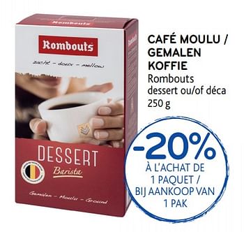 Promotions Café moulu - Rombouts - Valide de 12/09/2018 à 25/09/2018 chez Alvo