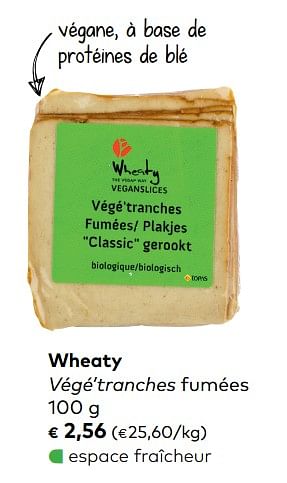 Promotions Wheaty végé`tranches fumées - Wheaty - Valide de 05/09/2018 à 02/10/2018 chez Bioplanet