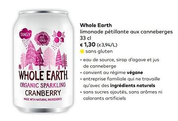 Promotions Whole earth limonade pétillante aux canneberges - Whole Earth - Valide de 05/09/2018 à 02/10/2018 chez Bioplanet
