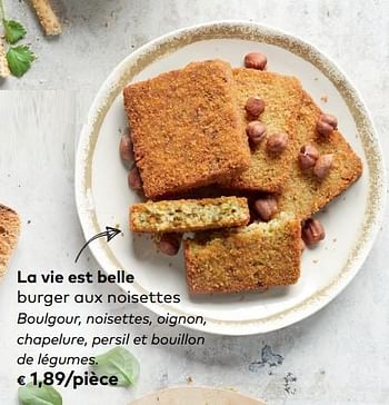 Promotions La vie est belle burger aux noisettes - La vie est belle - Valide de 05/09/2018 à 02/10/2018 chez Bioplanet