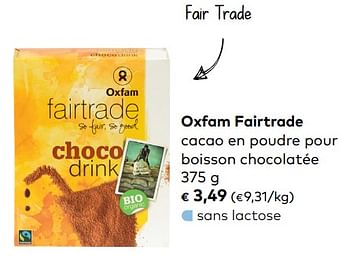 Promotions Oxfam fairtrade cacao en poudre pour boisson chocolatée - Oxfam Fairtrade - Valide de 05/09/2018 à 02/10/2018 chez Bioplanet