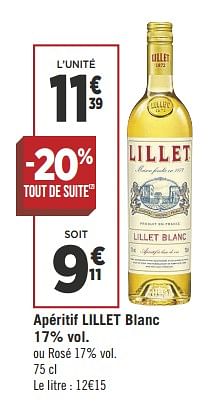 Promoties Apéritif lillet blanc - Lillet - Geldig van 11/09/2018 tot 23/09/2018 bij Géant Casino