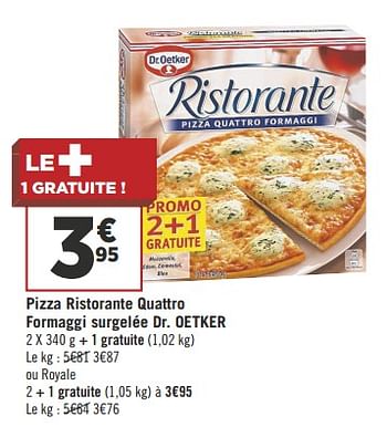 Promotions Pizza ristorante quattro formaggi surgelée dr. oetker - Dr. Oetker - Valide de 11/09/2018 à 23/09/2018 chez Géant Casino