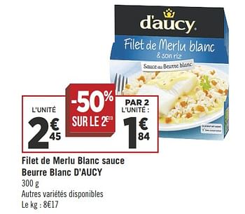 Promoties Filet de merlu blanc sauce beurre blanc d`aucy - D'Aucy - Geldig van 11/09/2018 tot 23/09/2018 bij Géant Casino
