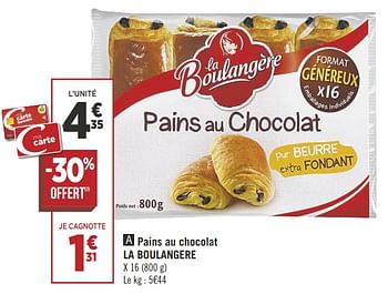 Promotions Pains au chocolat la boulangere - La Boulangère - Valide de 11/09/2018 à 23/09/2018 chez Géant Casino
