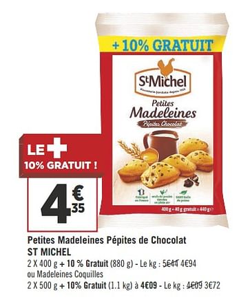 Promoties Petites madeleines pépites de chocolat st michel - St Michel - Geldig van 11/09/2018 tot 23/09/2018 bij Géant Casino