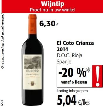 Promotions El coto crianza 2014 d.o.c. rioja spanje - Vins rouges - Valide de 12/09/2018 à 25/09/2018 chez Colruyt