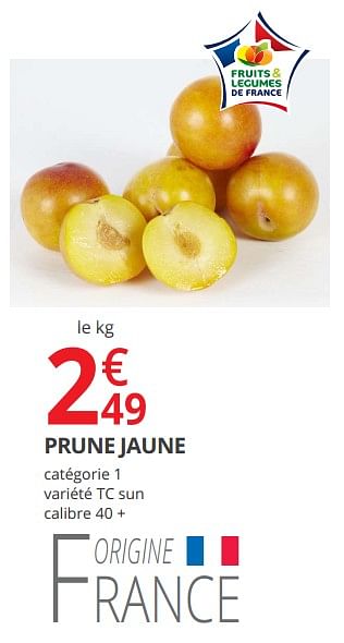 Promotions Prune jaune - Produit Maison - Auchan Ronq - Valide de 12/09/2018 à 23/09/2018 chez Auchan Ronq