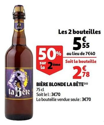 Promotions Bière blonde la bête - La Bête - Valide de 12/09/2018 à 18/09/2018 chez Auchan Ronq