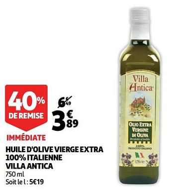 Promoties Huile d`olive vierge extra 100% italienne villa antica - Villa Antica - Geldig van 12/09/2018 tot 18/09/2018 bij Auchan