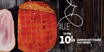 Promotions Jambon cuit italien aux herbes - Produit Maison - Auchan Ronq - Valide de 12/09/2018 à 18/09/2018 chez Auchan Ronq