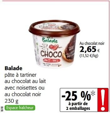 Promoties Balade pâte à tartiner au chocolat au lait avec noisettes ou au chocolat noir - Balade - Geldig van 12/09/2018 tot 25/09/2018 bij Colruyt